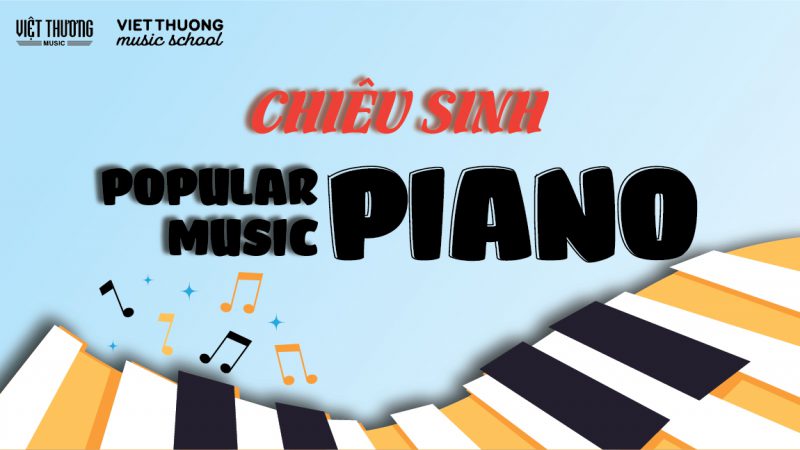 Khóa học piano đệm hát ở Việt Thương Music